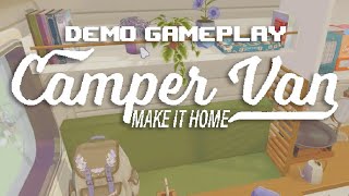 Camper Van Make it Home Demo Gameplay 🚐 Texto en español sin comentarios ✨ Cozy gameplay ASMR