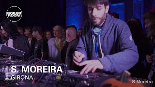 S. Moreira Boiler Room x Indigo Raw Girona DJ Set