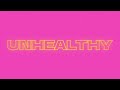 Anne-Marie - UNHEALTHY (Lyric Video)