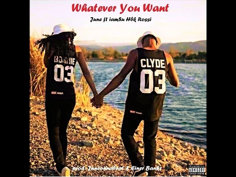 June ft. Iamsu! & Rossi - Whatever you Want (Prod. Juneonnabeat x Einer Bankz)