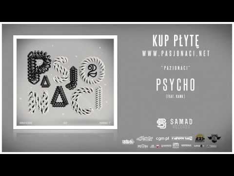 16. Pasjonaci - Psycho feat. Kama (prod. Pawko)