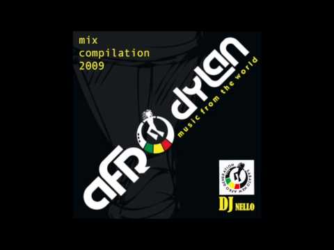 AfroDylan compilation 2009 - mix Dj nello
