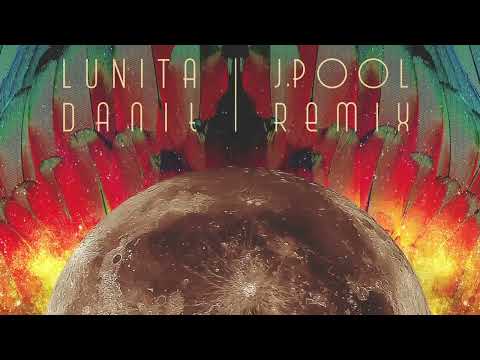 Lunita - Danit (J. Pool Remix)