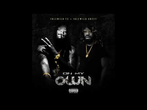 Idlewild TC - On My Own (ft. Idlewild Skeet)