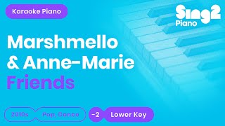 FRIENDS (LOWER Piano Karaoke) Marshmello & Anne-Marie