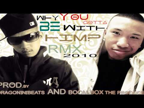 Bao Le Ft. City Boy & DJ Hulk - "Why Be With Him ( Prod.by DRAGON-N-BEATS & BOOM BOX THE PRODUCER)