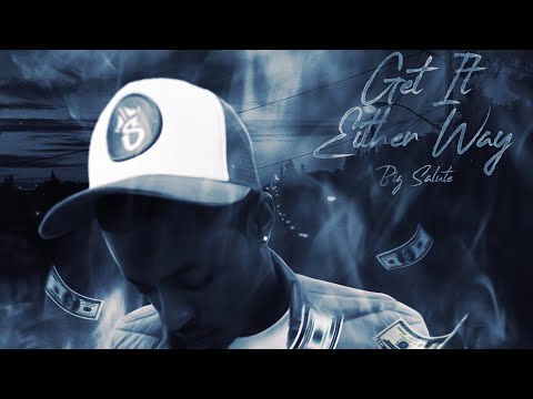 Big Salute - Get It Either Way (Official Video)