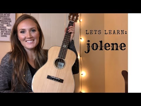 How to play: Jolene by Dolly Parton