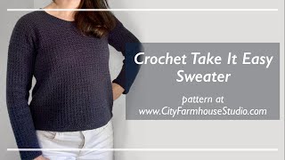 Take It Easy Crochet Sweater Tutorial - How To Make