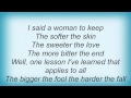 Kenny Chesney - The Bigger The Fool (The Harder The Fall) Lyrics