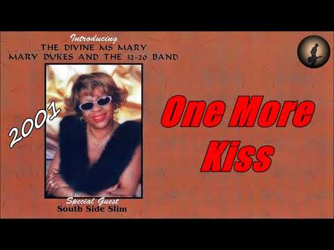 Mary Dukes & The 32-20 Band - One More Kiss (Kostas A~171)