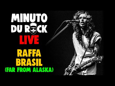 Minuto Du Rock Live - Raffa Brasil (Far from Alaska)