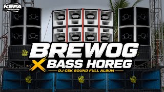Download lagu DJ CEK SOUND • FULL ALBUM • ANDALAN BREWOG AUDIO BASS HOREG mp3
