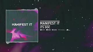 Manifest It Music Video