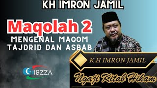 Download lagu Kh IMRON JAMIL Ngaji Tasawuf Kitab Al Hikam | maqolah 2 mengenal makom Tajdrid dan Asbab mp3 Download lagu Kh IMRON JAMIL Ngaji Tasawuf Kitab Al Hikam | maqolah 2 mengenal makom Tajdrid dan Asbab mp3