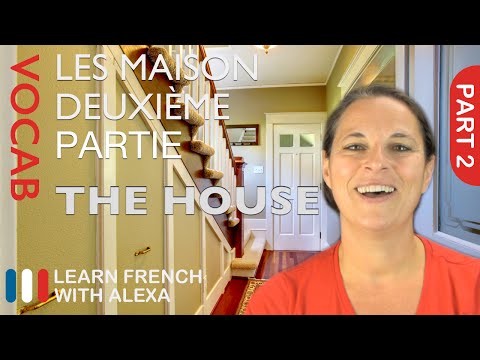 Features of a House in French (basic French vocabulary from Learn French With Alexa)