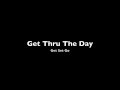 Get Thru The Day - Get Set Go