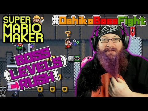 BOSS RUSH! - Super Mario Maker - OSHIKOROSU Vs. #OshikoBossFight [3]