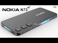 Nokia N73 5G Price Release Date 108MP Camera 8000mAh Battery Trailer First Look Features Specs