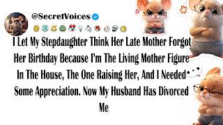 I Let My Stepdaughter Think Her Late Mother Forgot Her Birthday Because I’m The Living Mother Fig...