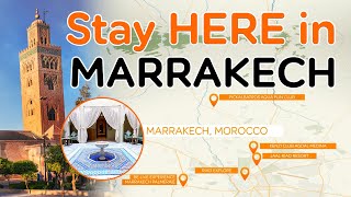 WHERE TO STAY IN MARRAKECH 2025 | Hotel Guide | easyJet holidays