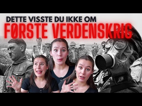 FACTS :: FØRSTE VERDENSKRIG - dette visste du ikke!!😱