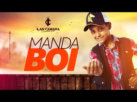 Ilan Câmara "O Vaqueirinho de Luxo" - MANDA BOI (Clipe Oficial)