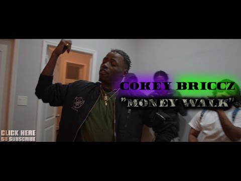 Cokey Briccz - "Money Walk" | Shot By @MansaFID