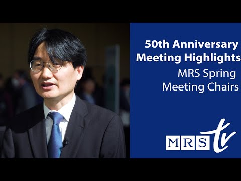 50th Anniversary Meeting Highlights | MRS Spring Meeting Chairs