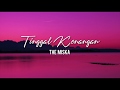 TINGGAL KENANGAN THE MISKA Cover Lyric Mata Lyric