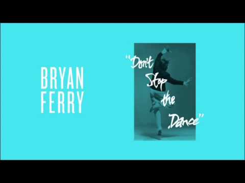 Bryan Ferry - Don't Stop The Dance (Todd Terje Remix)