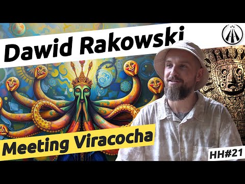 Meeting Viracocha | DMT Entities at the Core of Ancient Belief Systems, with Dawid Rakowski