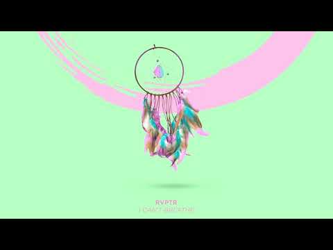 RVPTR - I Can't Breathe