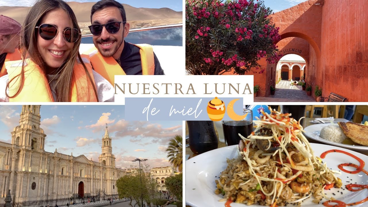 NUESTRA LUNA DE MIEL EN PERÚ 🍯🌙