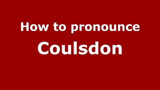 How to pronounce Coulsdon