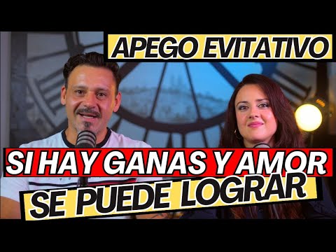 Cuando el Apego EVITATIVO comienza a ser CONSCIENTE! Relacion de pareja EVITATIVO – ANSIOSO.