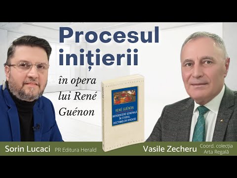 Procesul inițierii în opera lui René Guénon - Vasile Zecheru