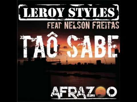 Leroy Styles feat Nelson Freitas - Taô Sabe (Bright Coffee African Drumdance Remix)