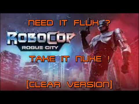 RoboCop: Rogue City OST // Need it Fluk ? Take it Nuke ! [CLEAR VERSION]