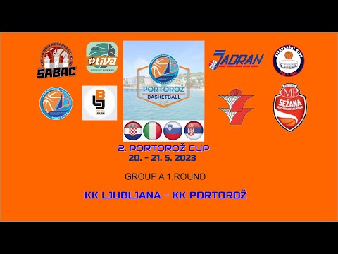 2. PORTOROŽ CUP 20.-21.5.2023: GROUP A: 1. ROUND KK PORTOROŽ - KK LJUBLJANA