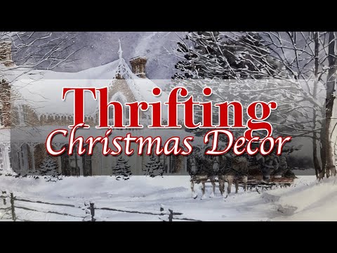 Thrifting Christmas Decor | Budget Friendly Haul