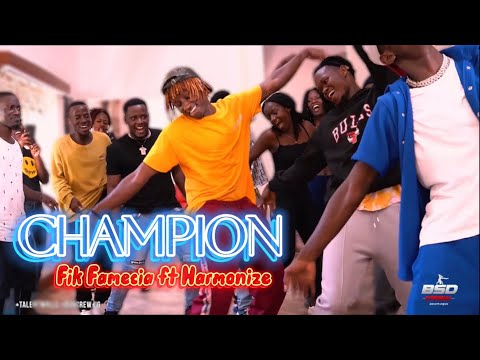Fik Fameica ft Harmonize - Champion (Official Dance video)