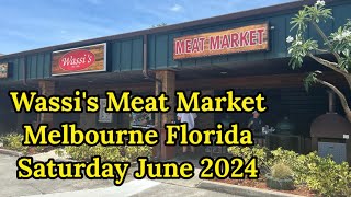 Wassi's Meat Market Melbourne Florida June 2024