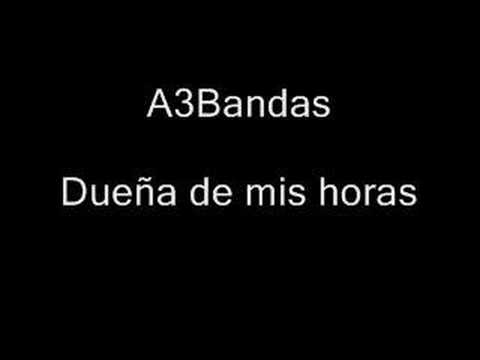 A3Bandas - Dueña de mis horas