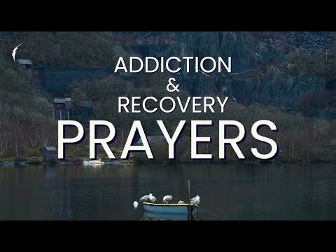 Prayer For Deliverance From Addiction | Powerful Addiction Recovery Prayer