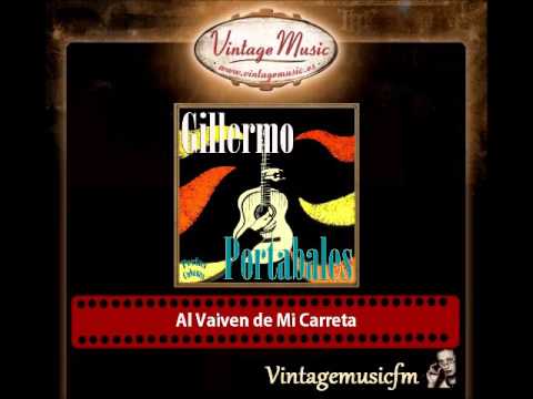 Guillermo Portables – Al Vaiven de Mi Carreta