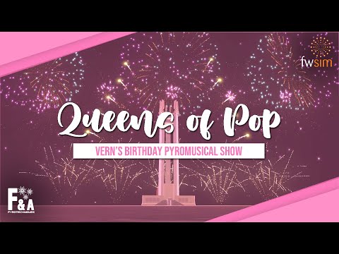 [HD] "Queens Of Pop" - Vern's Birthday Pyromusical Show (FWSim Pyromusical)