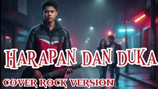 Download lagu HARAPAN DAN DUKA [ROCK VERSION COVER] mp3