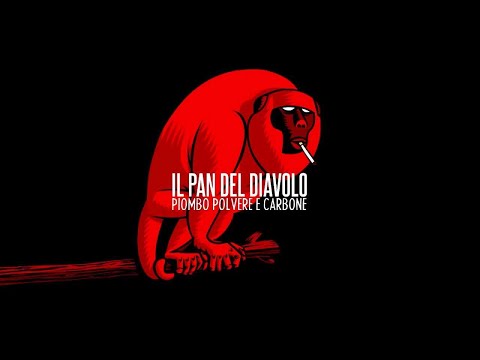 Il Pan del Diavolo - Piombo, polvere e carbone