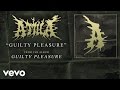 Attila - Guilty Pleasure (audio) 